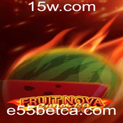 Explorando o Novo Mundo de FruitNovaSuper60 no E55bet