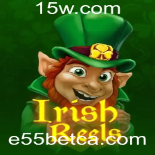 IrishReels: Descubra o Encantador Mundo do Jogo de Slots com E55bet