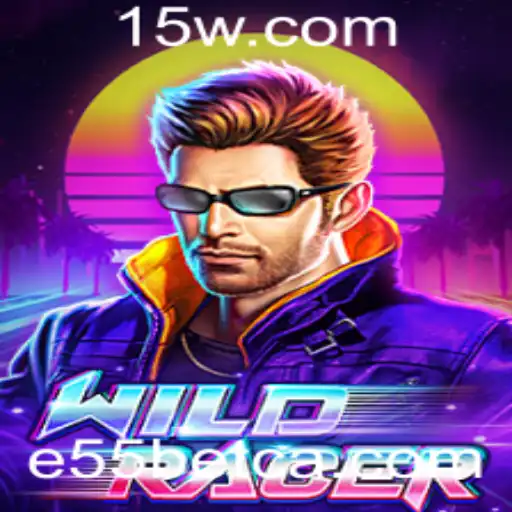 WildRacer: O Novo Fenômeno em Jogos com E55bet